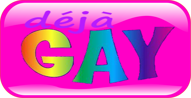 Deja Gay
